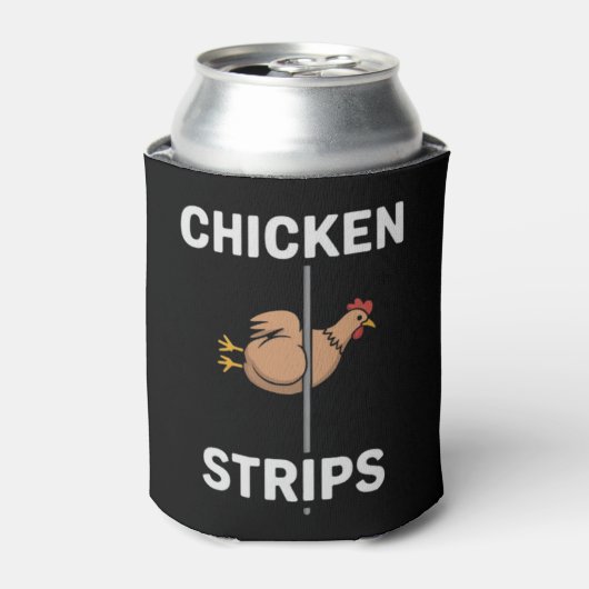 Chicken Strips Pun Funny Jokes Sarcastic Life  Dosenkühler (Kanne Vorderseite)
