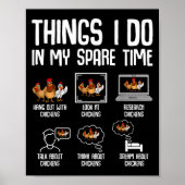 Chicken Things I Do In My Spare Time Women Men Kid Poster (Vorne)