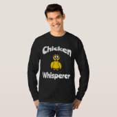 Chicken Whispere T-Shirt (Vorne ganz)