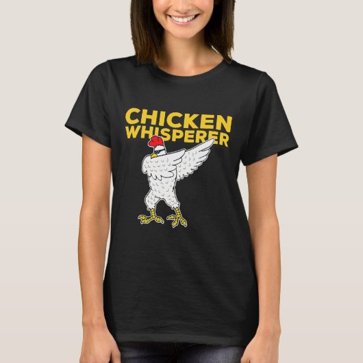 Chicken Whisperer Dabbing T-Shirt (Vorderseite)