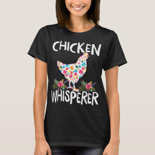 Chicken Whisperer Funny Chicken T-Shirt für Bauern