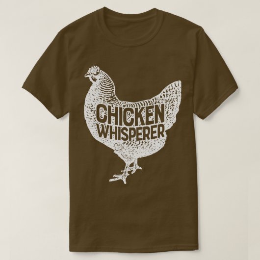 Chicken Whisperer Funny Farm Geflügel Geschenke T-Shirt (Design vorne)