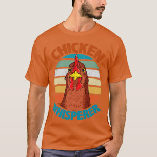Chicken Whisperer Geflügel Bauer Backyard Chicken T-Shirt