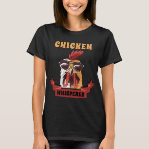 Chicken Whisperer Not Geflügel Bauer Geschenk  T-Shirt