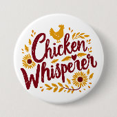 Chicken Whisperer Rustikaler Bauernhof Kerngebiet Button (Vorderseite)