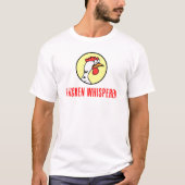Chicken Whisperer T-Shirt (Vorderseite)
