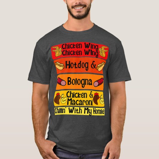 Chicken Wing Chicken Wing Hotdog Bologna Song T-Shirt (Vorderseite)