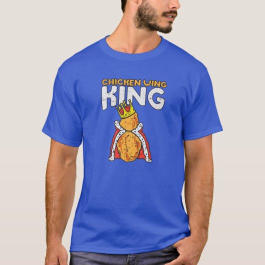 Chicken Wing King I Funny Fricken Chicken Nugget F T-Shirt (Vorderseite)