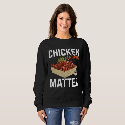Chicken Wing Matter   Food Sweatshirt (Vorne ganz)