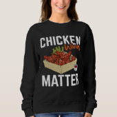 Chicken Wing Matter   Food Sweatshirt (Vorderseite)
