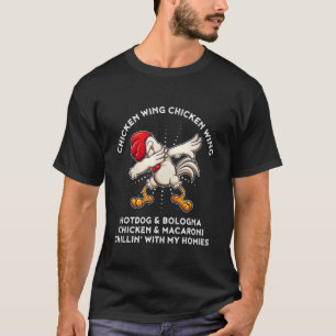 Chicken Wing Song Lyric Hot Dog Bologna Makkaroni T-Shirt