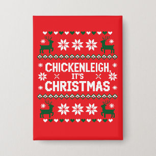 Chickenleigh Es ist Weihnachten Lustiges Xmas Huhn Button