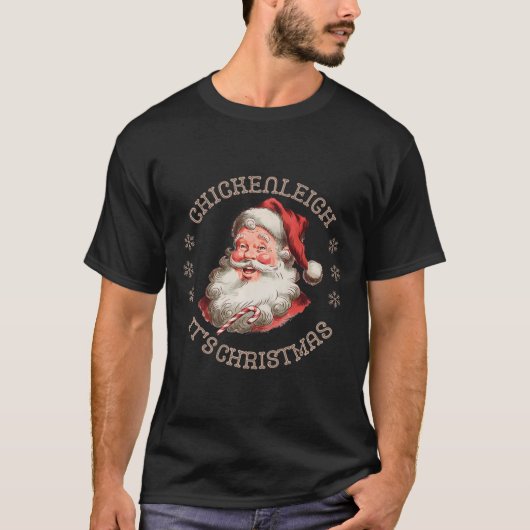 Chickenleigh Weihnachten Sehr Funny Weihnachten Wi T-Shirt (Vorderseite)