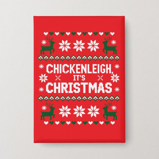 Chickenleiy sein Weihnachten Funny Weihnachten Wei Button (Vorderseite)