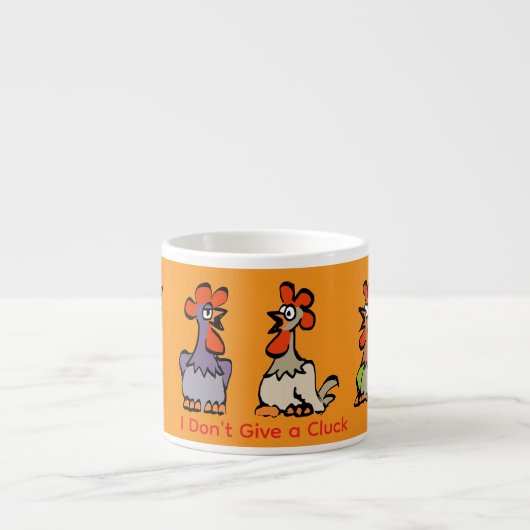 Chickens Espresso Mug – I Don’t Give a Cluck Espressotasse (Vorderseite)
