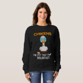 Chickens The Pet That Poops Breakfast  Farming Chi Sweatshirt (Vorne ganz)