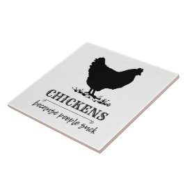 CHICKENS, weil Menschen Hühnerfleisch-Spaß sind zu Fliese