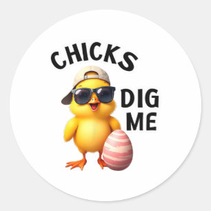 Chicks Die Me Oaster Runder Aufkleber