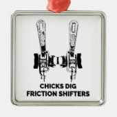 Chicks Dig Friction Shifters Fahrrad Ornament Aus Metall (Vorne)