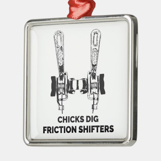 Chicks Dig Friction Shifters Fahrrad Ornament Aus Metall (Links)