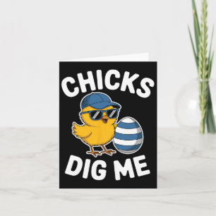 Chicks Dig Me Easter Chick Funny Happy Ostertag Karte