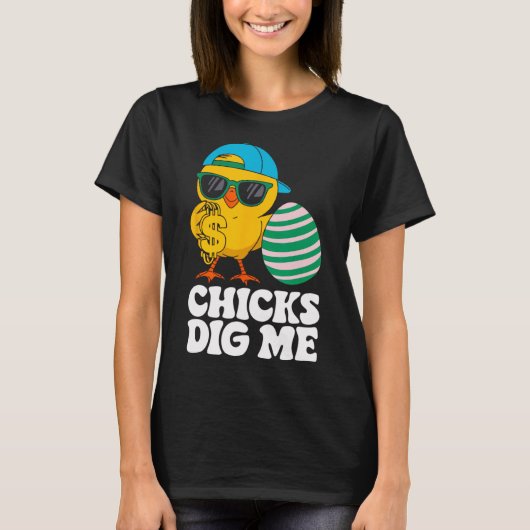 Chicks Dig Me Funny Happy Easter Sunday Outfit Wom T-Shirt (Vorderseite)