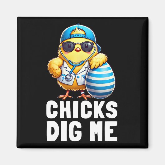 Chicks Dig Me Funny Happy Ostertag Krankenschweste Magnet (Vorne)