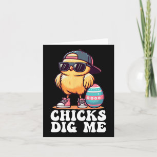 Chicks Dig Me Funny Oster Kleinkind Jungen Männer  Karte