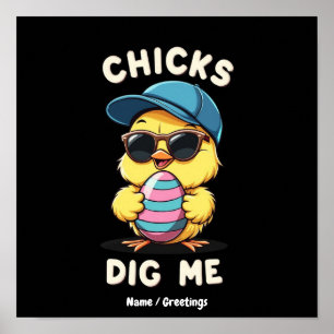 Chicks Dig Me Happy Ostertag Funny Kids Geschenk Poster