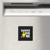 Chicks Dig Me Men Boys Funny Ostereier Jagen Magnet (In Situ (Geschirrspüler))