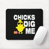 Chicks Dig Me Men Boys Funny Ostereier Jagen Mousepad (Mit Mouse)