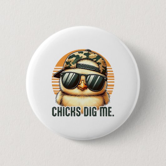Chicks Dig Me Oster Kleinkind Jungen Männer glückl Button (Vorderseite)