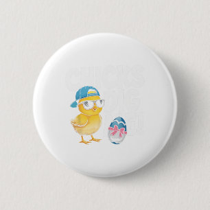 Chicks Dig Me Oster Kleinkind Jungen Männer glückl Button