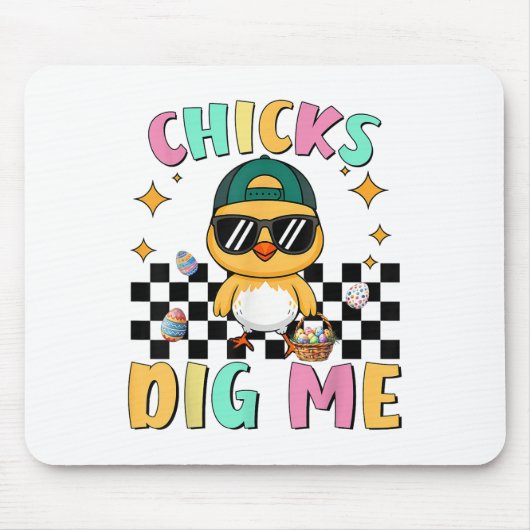 Chicks Dig Me Oster Kleinkind Jungen Männer glückl Mousepad (Vorne)