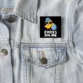 Chicks Dig Me Osterfest Die sonnige Eierjagd Button (Beispiel)