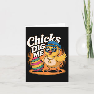 Chicks Dig Me Osterfest Ostern Sonniges Ostern Karte