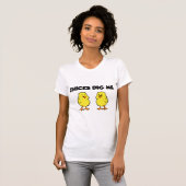 Chicks Dig Me T-Shirt (Vorne ganz)