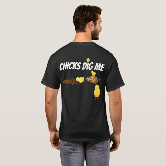 CHICKS DIG ME T-Shirt (Schwarz voll)