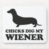 Chicks Dig Meine Dackel Mousepad (Vorne)