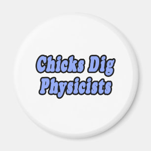 Chicks Dig Physicists Magnet