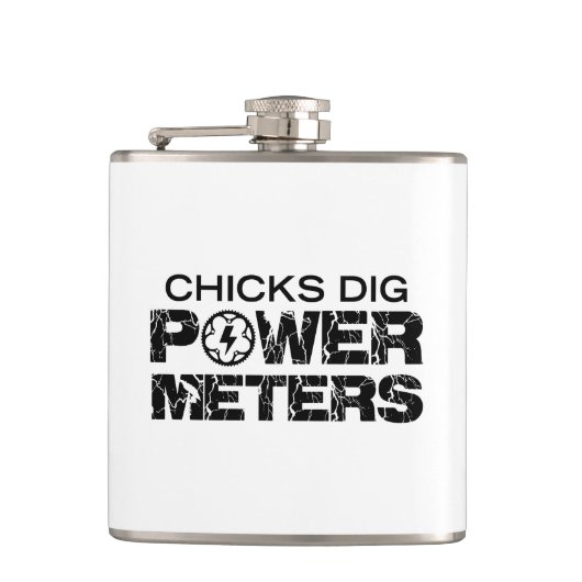 Chicks Dig Power Meters Flachmann (Vorderseite)