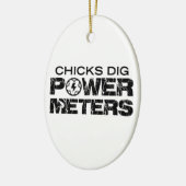 Chicks Dig Power Meters Keramik Ornament (Links)
