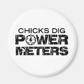 Chicks Dig Power Meters Magnet (Vorne)
