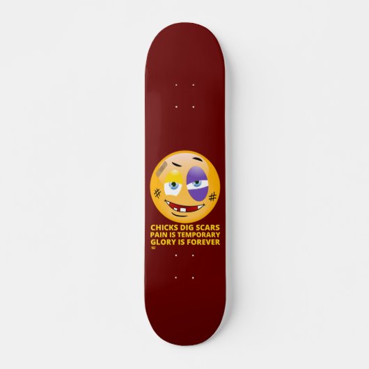 "CHICKS DIG SCARS" lustige Emoji Skateboard (Vorne)