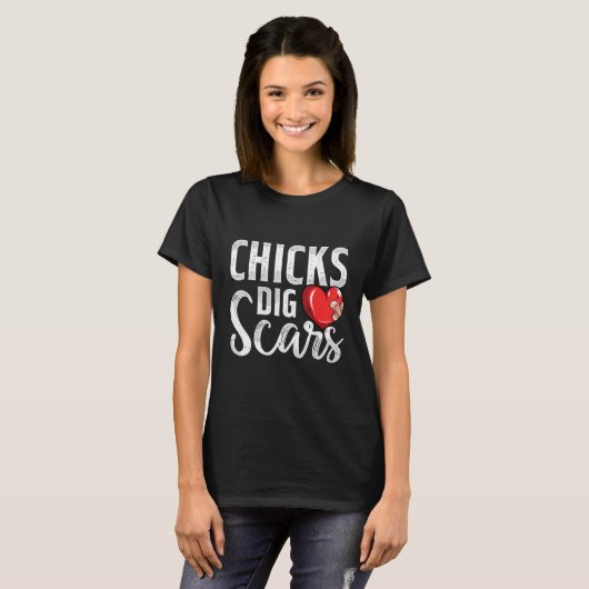 Chicks Dig Scars Open Heart Surgery Recovery Survi T-Shirt (Vorne ganz)