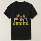 Chicks - Dixie Chicks T-Shirt (Design vorne)