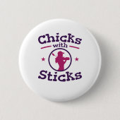 Chicks mit Sticks Golf Golf Golfer Frauen Button (Vorderseite)