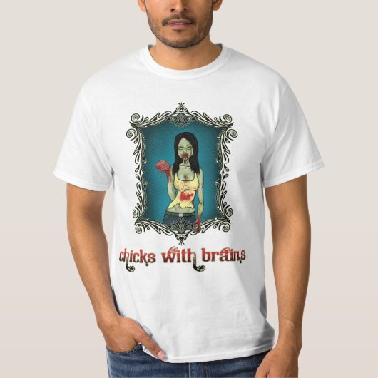 chicks with brains ,(whit) T-Shirt (Vorderseite)