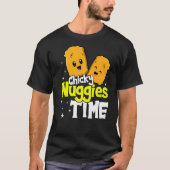 Chicky Nuggies Time Nuggets Chicken Costume Nugget T-Shirt (Vorderseite)