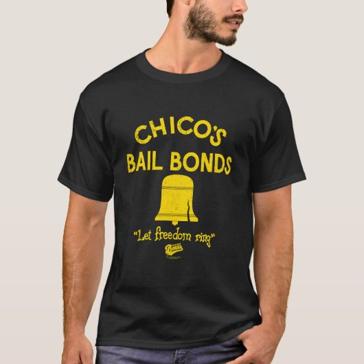 Chicos Bail Bonds T-Shirt (Vorderseite)